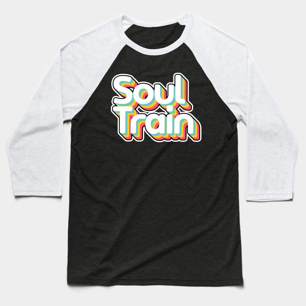 Soul Train Colorful Baseball T-Shirt by Itulah Cinta